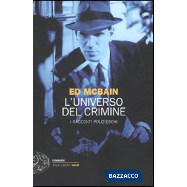 Universo del crimine. I racconti polizieschi (L')