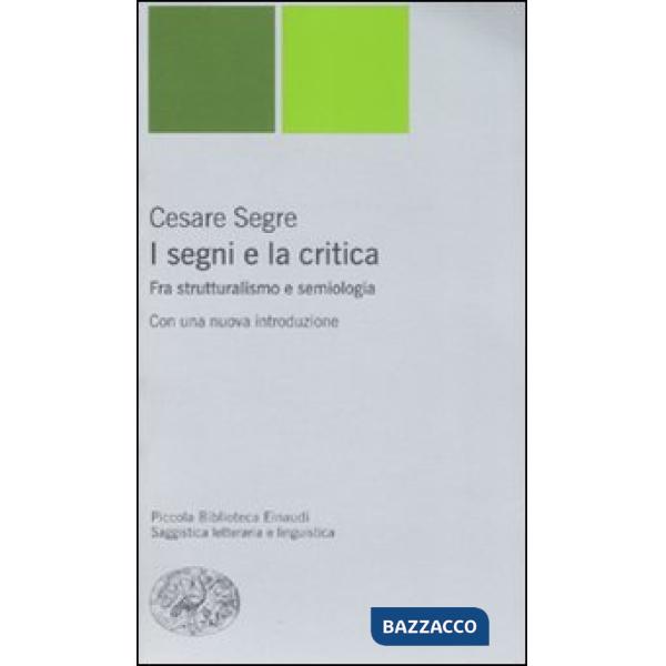 Segni e la critica. Fra strutturalismo e semiologia (I)