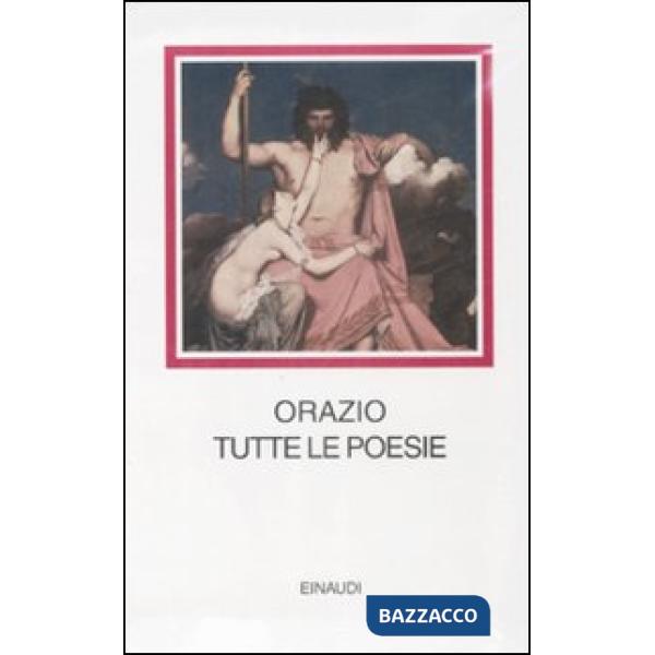 Tutte le poesie. Testo latino a fronte