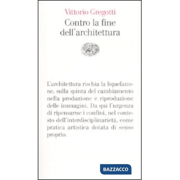 Contro la fine dell'architettura
