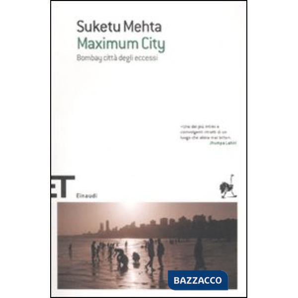 Maximum City. Bombay città degli eccessi