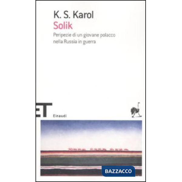 Solik. Peripezie di un giovane polacco nella Russia in guerra