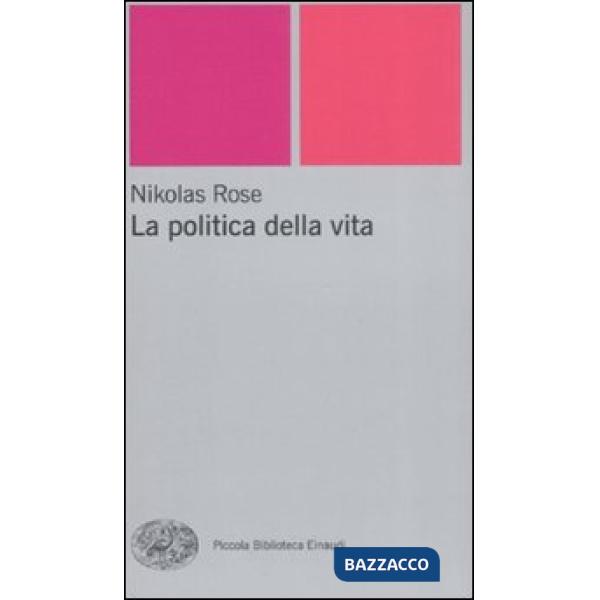 Politica della vita (La)
