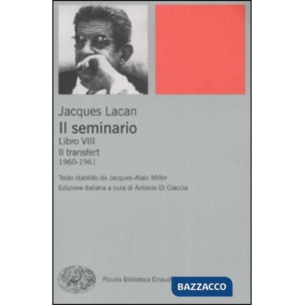Seminario. Libro VIII. Il transfert (1960-1961) (Il)