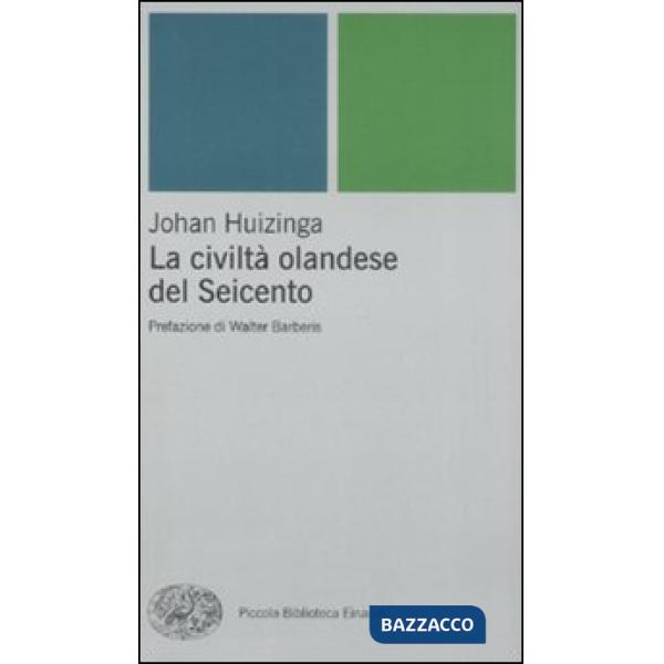 Civiltà olandese del Seicento (La)