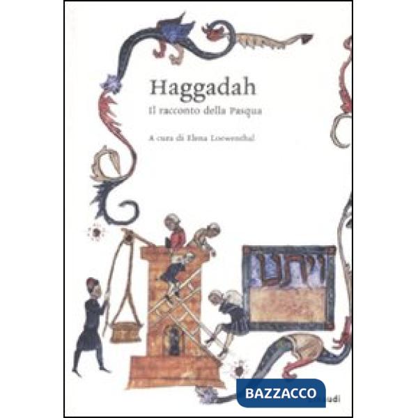 Haggadah. Il racconto della Pasqua. Testo ebraico a fronte