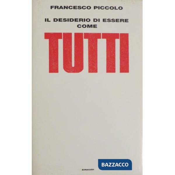 Desiderio di essere come tutti (Il)