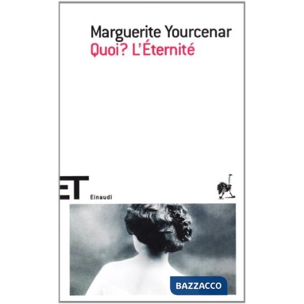 Quoi? L'éternité