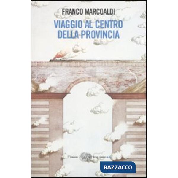 Viaggio al centro della provincia