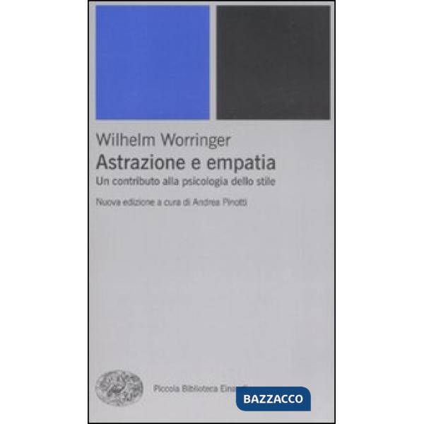 Astrazione e empatia. Un contributo alla psicologia dello stile