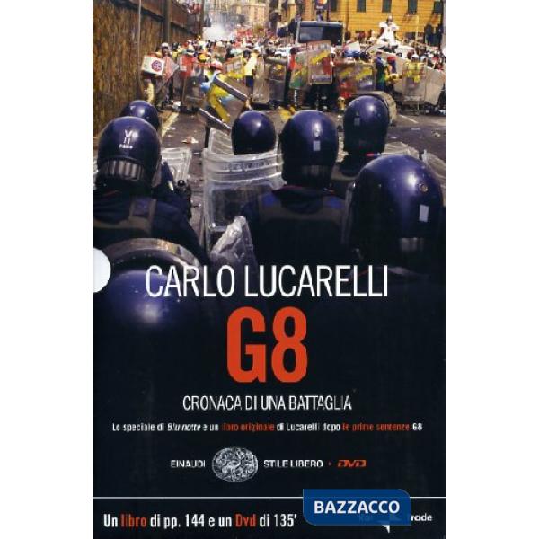 G8. Cronaca di una battaglia. Con DVD