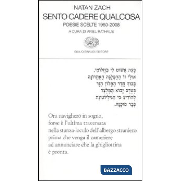 Sento cadere qualcosa. Poesie scelte 1960-2008. Testo ebraico a fronte