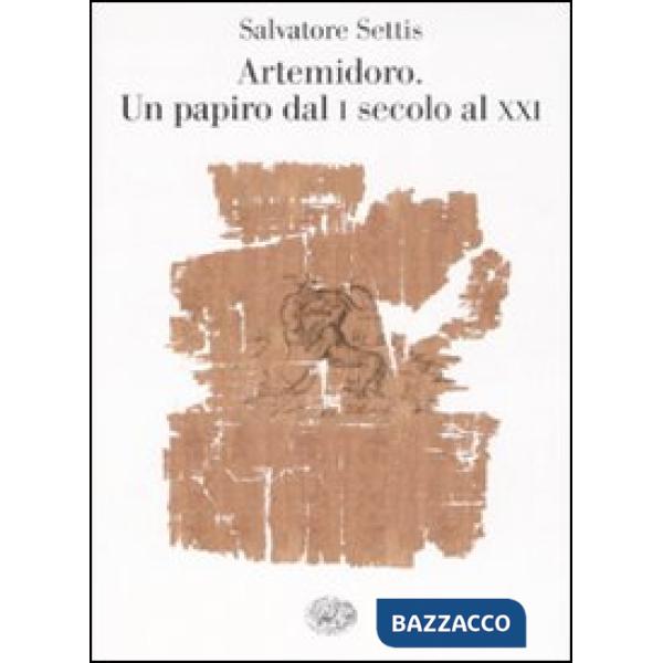 Artemidoro. Un papiro dal I secolo al XXI