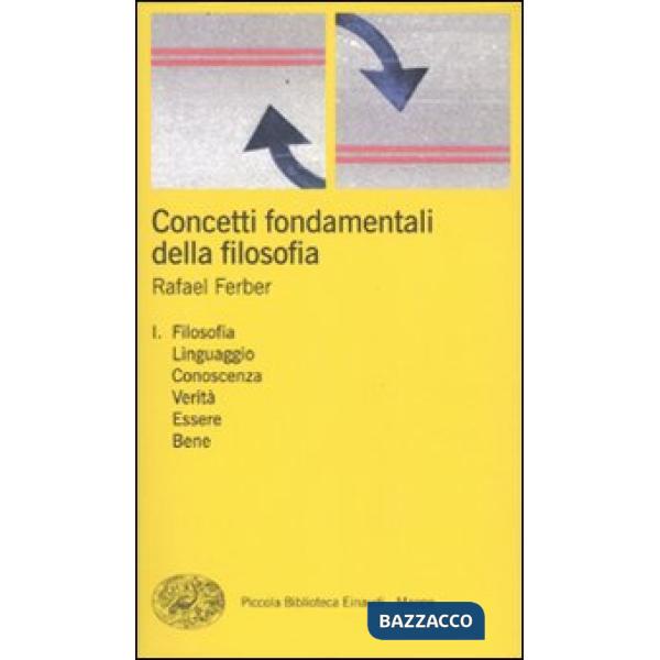 Concetti fondamentali della filosofia. Vol. 1: Filosofia, linguaggio, conoscenza