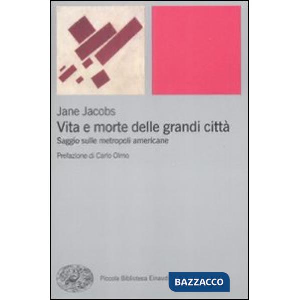 Vita e morte delle grandi città. Saggio sulle metropoli americane