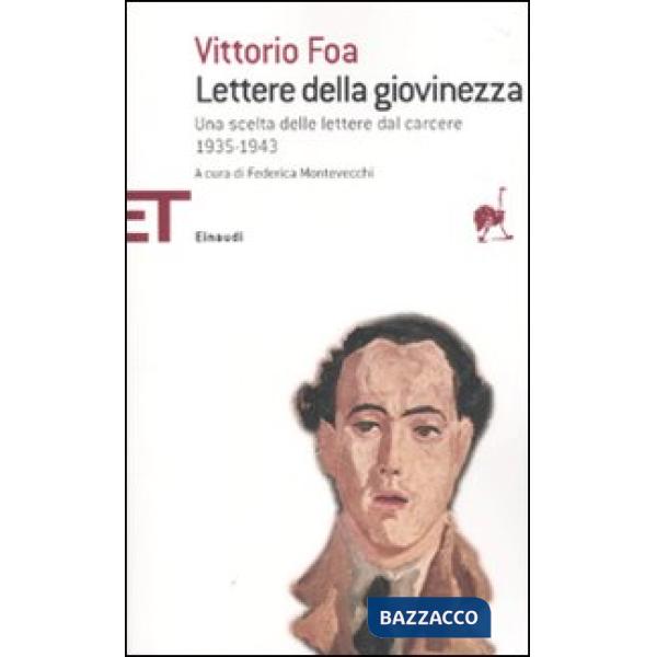 Lettere della giovinezza. Una scelta dalle lettere dal carcere 1935-1943