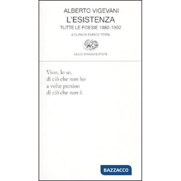 Esistenza. Tutte le poesie 1980-1992 (L')