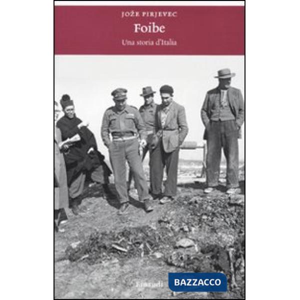 Foibe. Una storia d'Italia