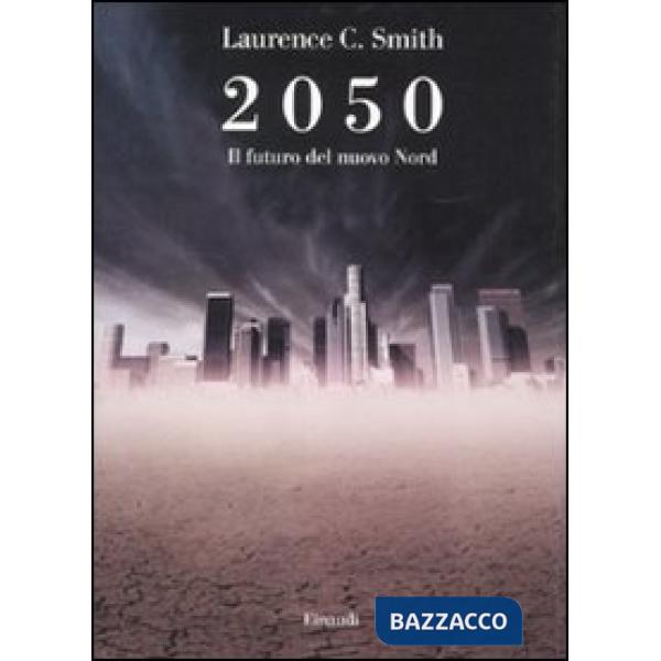 2050. Il futuro del nuovo Nord