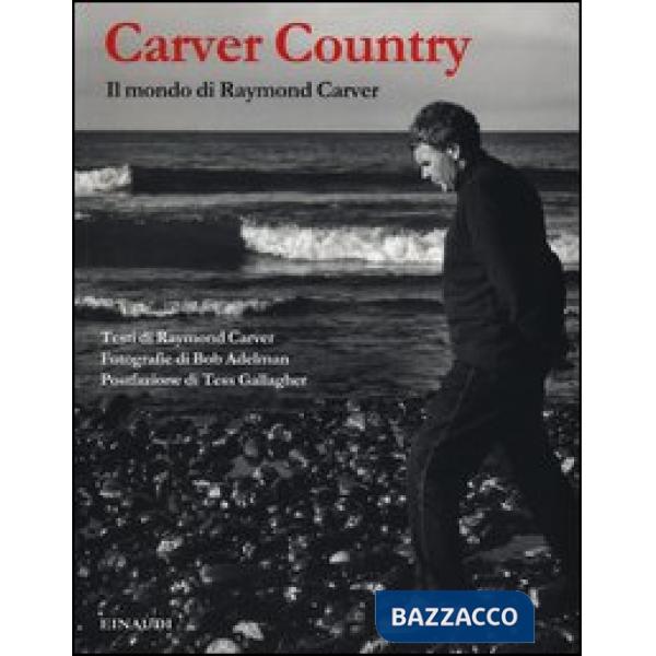 Carver country. Il mondo di Raymond Carver