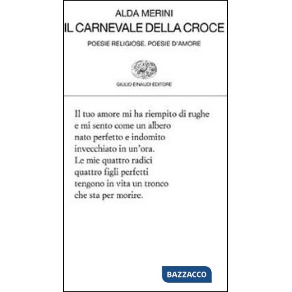 Carnevale della croce. Poesie religiose. Poesie d'amore (Il)