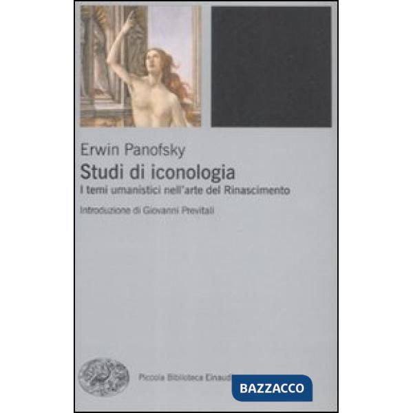 Studi di iconologia. I temi umanistici nell'arte del Rinascimento