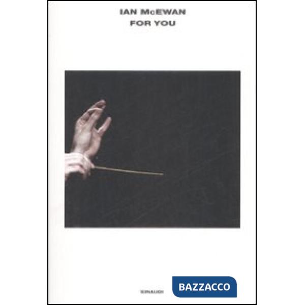 For you. The Libretto-Per te. Il Libretto