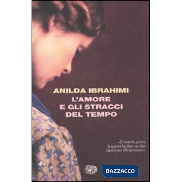 Amore e gli stracci del tempo (L')