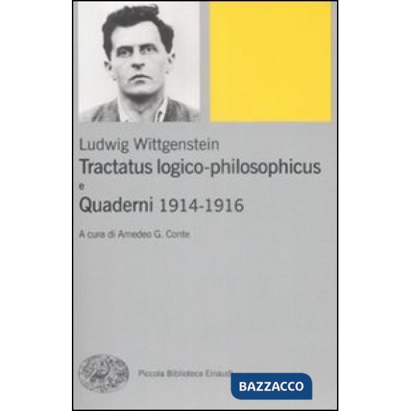 Tractatus logico-philosophicus e Quaderni 1914-1916