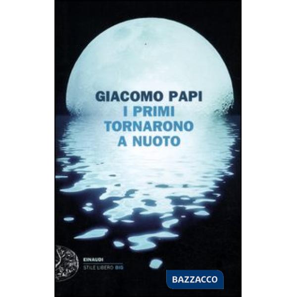 Primi tornarono a nuoto (I)