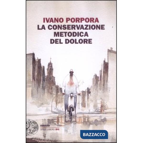 Conservazione metodica del dolore (La)