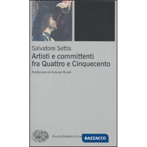 Artisti e committenti fra Quattrocento e Cinquecento