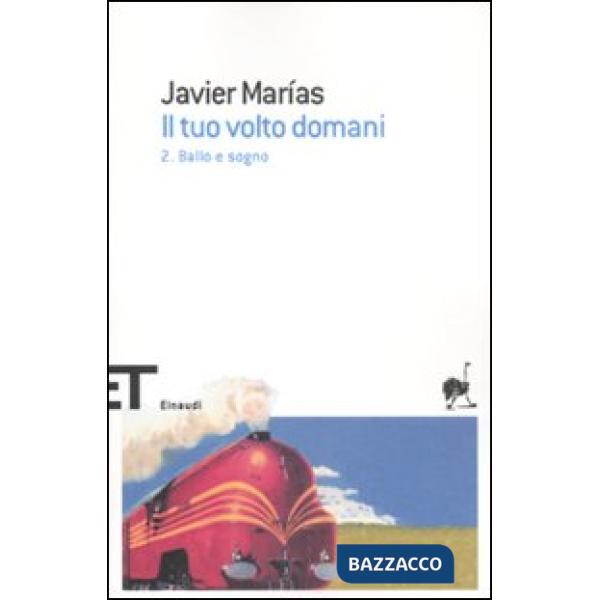 Tuo volto domani (Il). Vol. 2: Ballo e sogno.