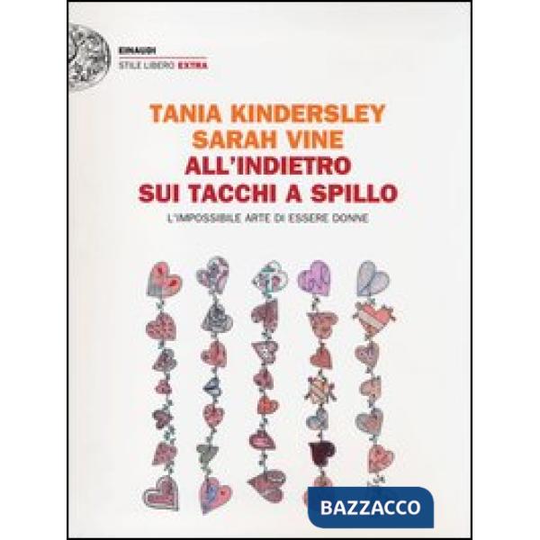 All'indietro sui tacchi a spillo. L'impossibile arte di essere donne