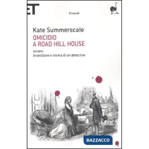 Omicidio a Road Hill House ovvero Invenzione e rovina di un detective