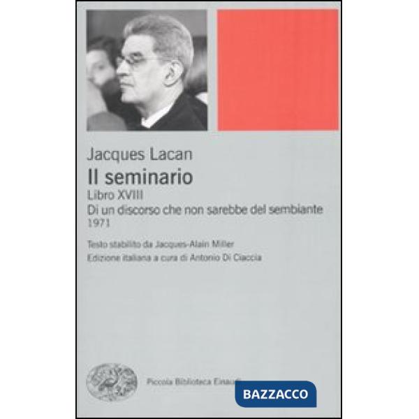 Seminario. Libro XVIII. Di un discorso che non sarebbe quello del sembiante (Il)