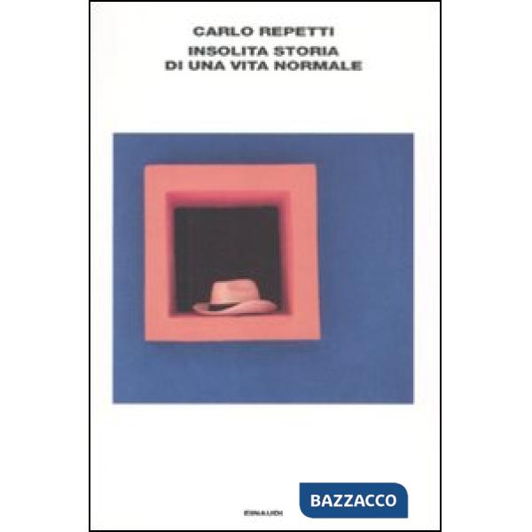 Insolita storia di una vita normale