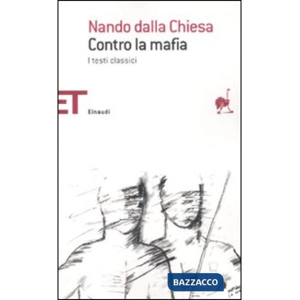 Contro la mafia. I testi classici