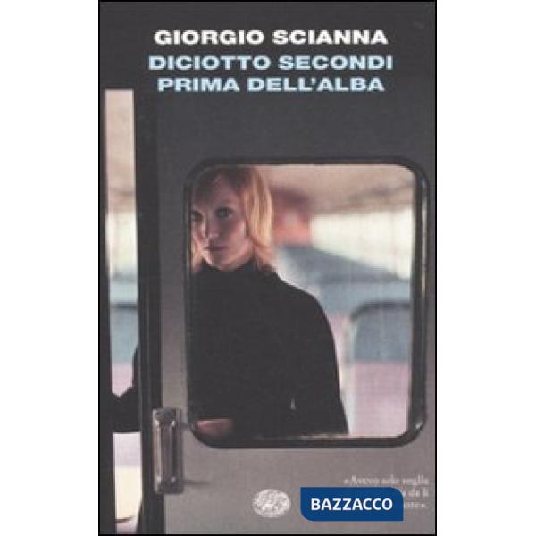 Diciotto secondi prima dell'alba