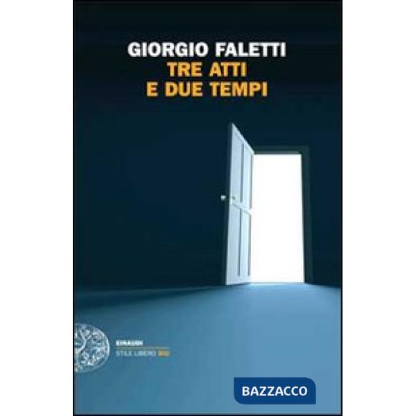 Tre atti e due tempi