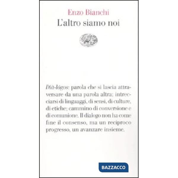 Altro siamo noi (L')