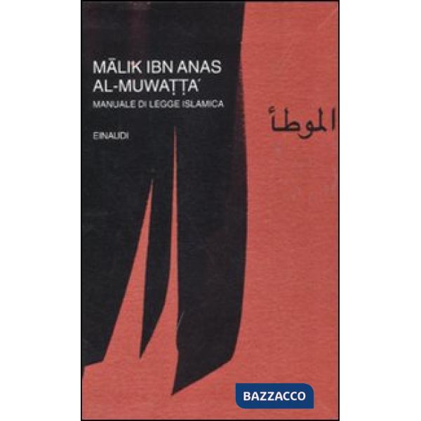 Al-Muwatta'. Manuale di legge islamica