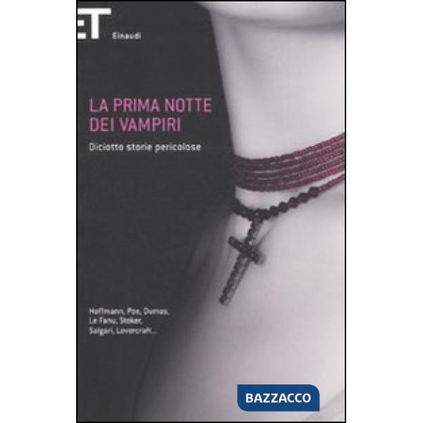 Prima notte dei vampiri. Diciotto storie pericolose (La)