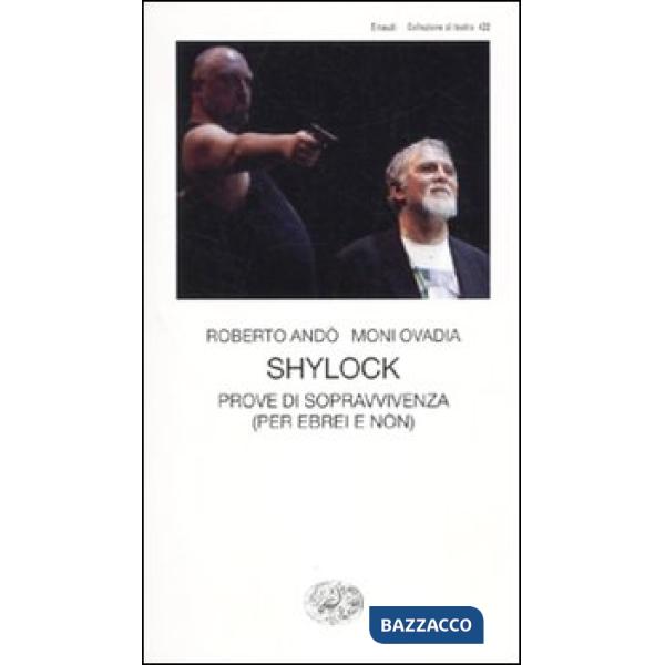 Shylock. Prove di sopravvivenza (per ebrei e non)