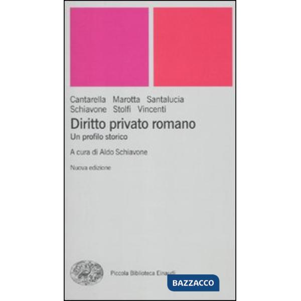 Diritto privato romano. Un profilo storico