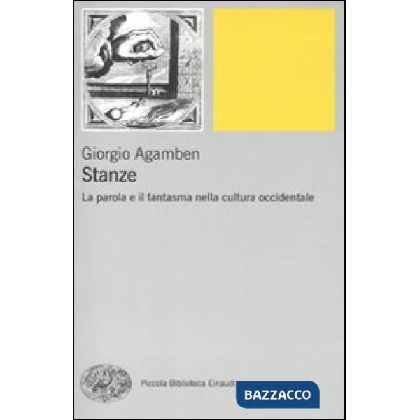 Stanze. La parola e il fantasma nella cultura occidentale