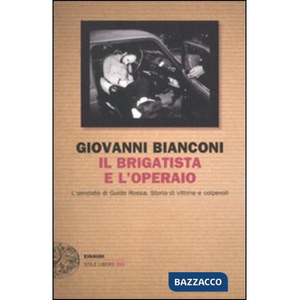 Brigatista e l'operaio (Il)