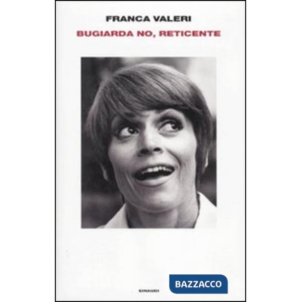 Bugiarda no, reticente