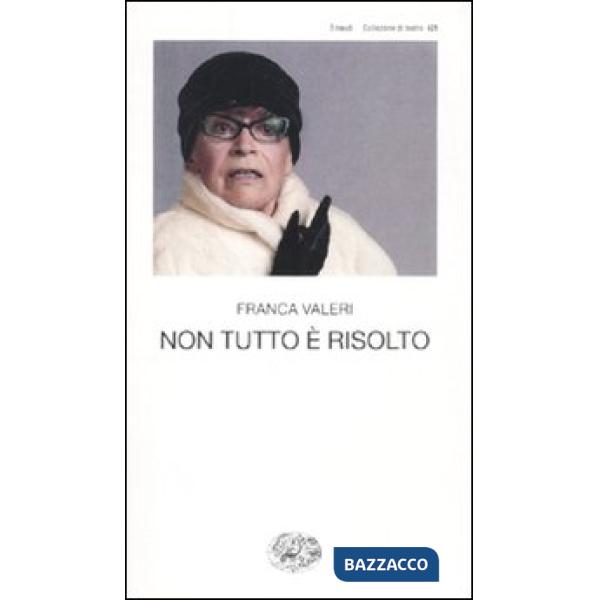 Non tutto è risolto