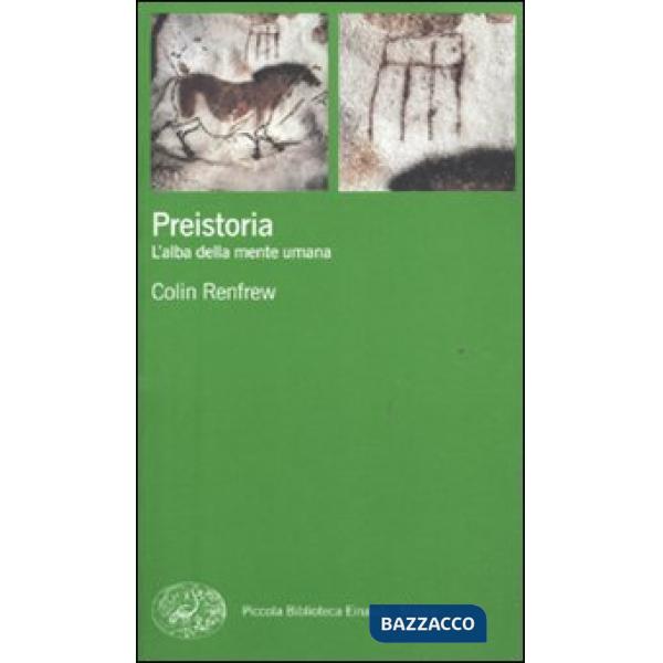 Preistoria. L'alba della mente umana